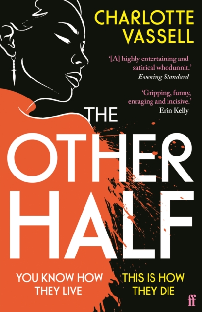 The Other Half : You know how they live. This is how they die., Paperback / softback Book
