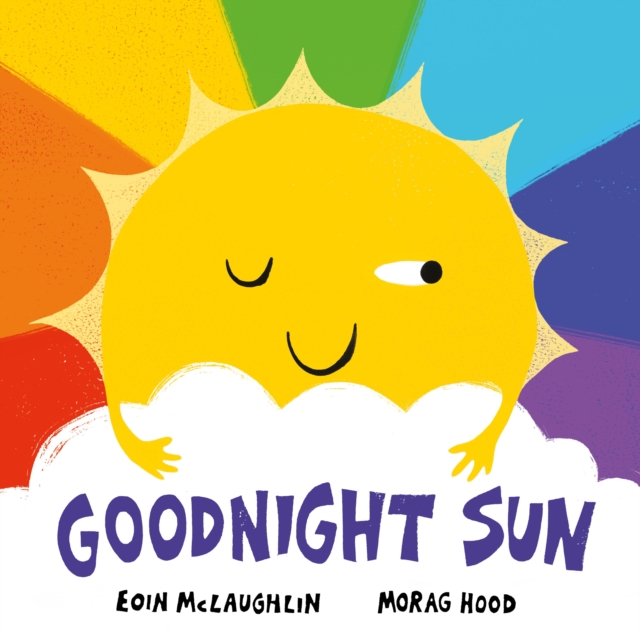 Goodnight Sun, Hardback Book