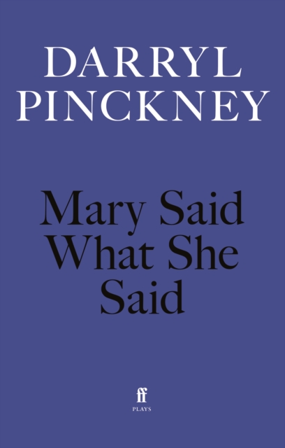 Mary Said What She Said, Paperback / softback Book