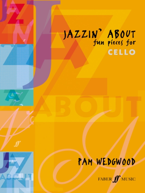 Jazzin' About (Cello) : Fun Pieces for Cello, Paperback / softback Book