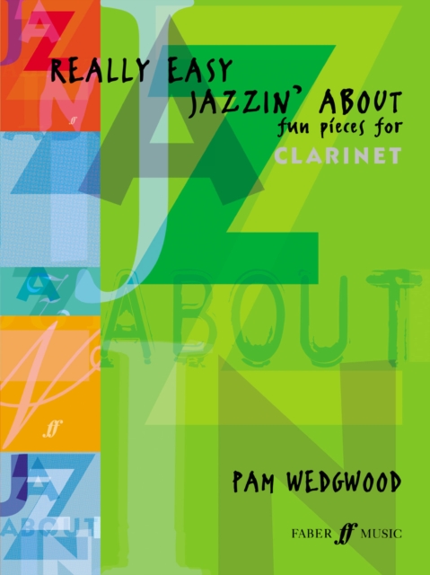 Really Easy Jazzin' About (Clarinet) : Fun Pieces for Clarinet, Sheet music Book