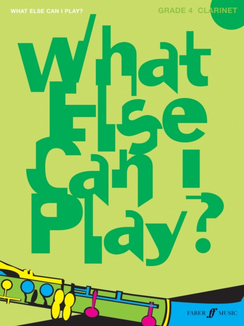 What Else Can I Play? Clarinet Grade 4, Paperback / softback Book