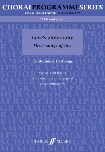 Three Songs Of Love: Love's Philosophy, Paperback / softback Book