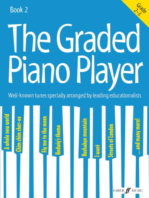 The Graded Piano Player: Grade 2-3, Sheet music Book