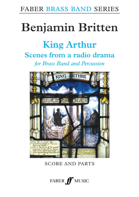 King Arthur (Brass Band Score and Parts) : (Scenes from a radio drama), Sheet music Book