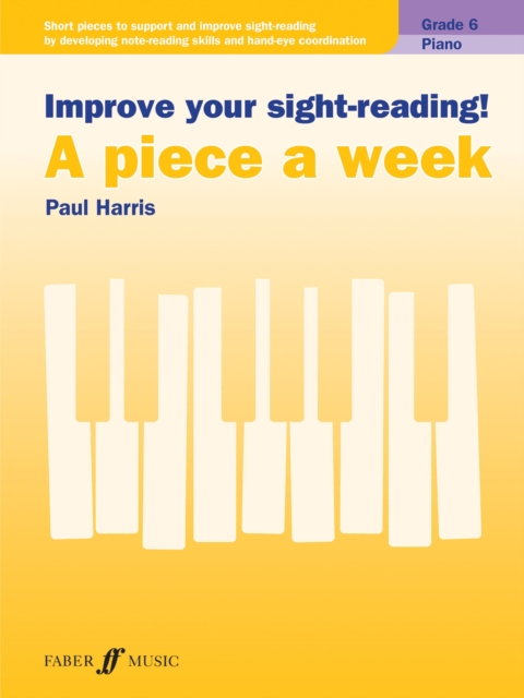 Improve your sight-reading! A piece a week Piano Grade 6, EPUB eBook