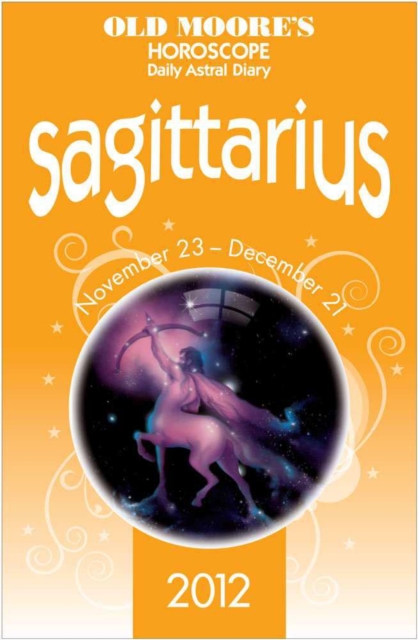 Old Moore's Horoscope 2012 Sagittarius, EPUB eBook