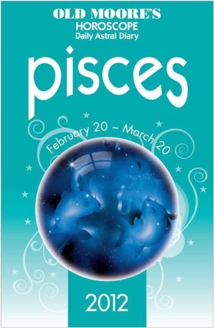 Old Moore's Horoscope 2012 Pisces, EPUB eBook