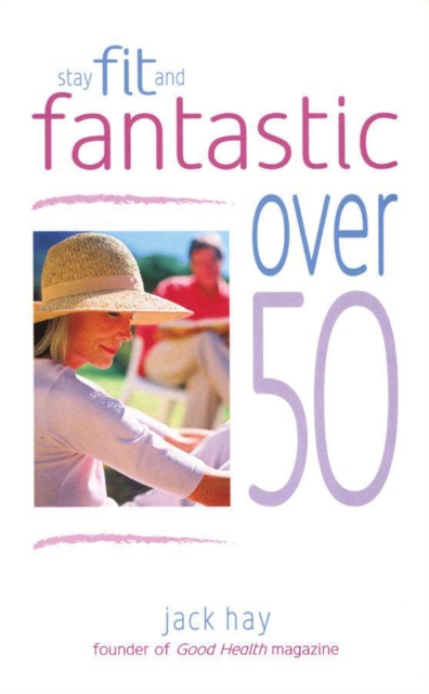 Stay Fit and Fantastic Over 50, EPUB eBook