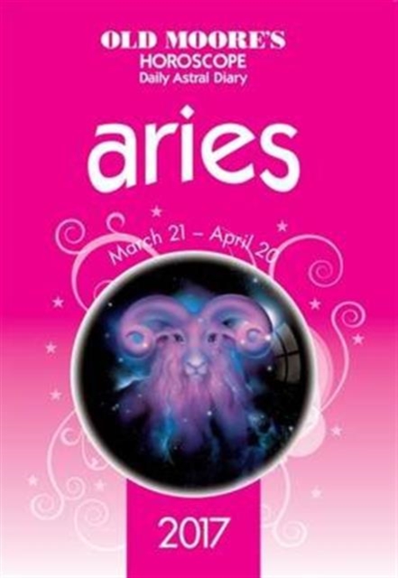 Old Moore's 2017 Astral Diaries Aries, Paperback / softback Book