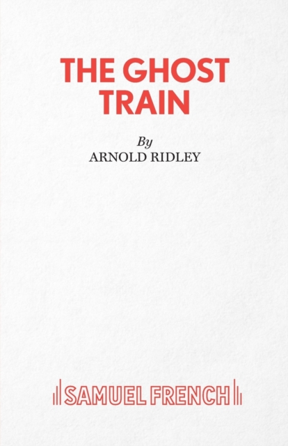The Ghost Train : Play, Paperback / softback Book