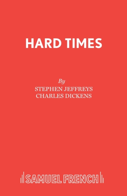 Hard Times : Play, Paperback / softback Book