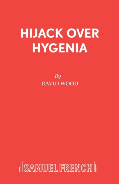 Hijack Over Hygenia : Libretto, Paperback / softback Book