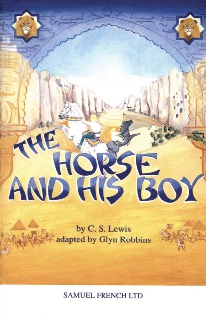 The Horse and His Boy : Play, Paperback / softback Book