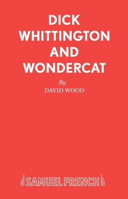 Dick Whittington and Wondercat : A Family Musical, Paperback / softback Book