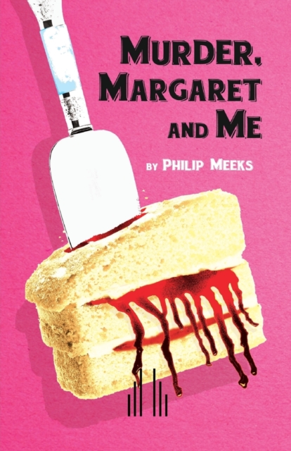 Murder, Margaret and Me, Paperback / softback Book