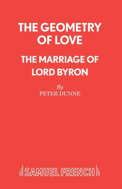 The Geometry of Love : The Marriage of Lord Byron, Paperback / softback Book