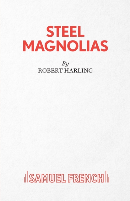 Steel Magnolias, Paperback / softback Book