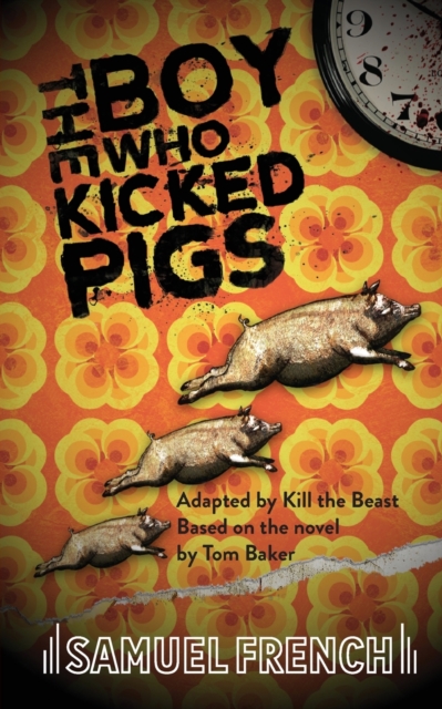 The Boy Who Kicked Pigs, Paperback / softback Book