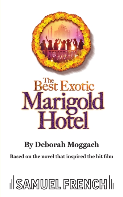 The Best Exotic Marigold Hotel, Paperback / softback Book