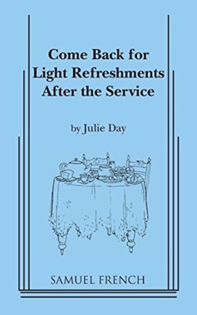 Come Back for Light Refreshments After the Service : Play, Paperback / softback Book