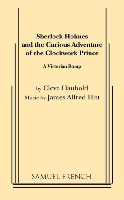 Sherlock Holmes and the Curious Adventure of the Clockwork Prince, Paperback / softback Book