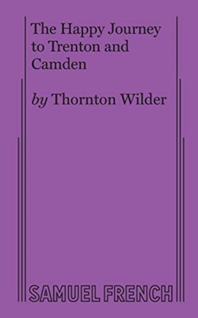 The Happy Journey to Trenton and Camden, Paperback / softback Book