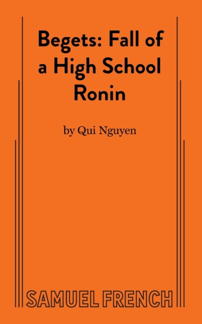 Begets : Fall of a High School Ronin, Paperback / softback Book
