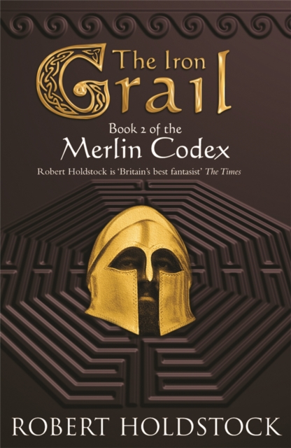 The Iron Grail : Book 2 of the Merlin Codex, Paperback / softback Book