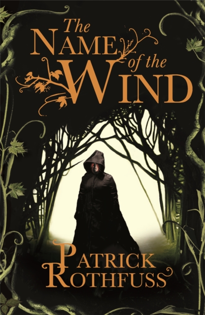 The Name of the Wind : The legendary must-read fantasy masterpiece,  Book
