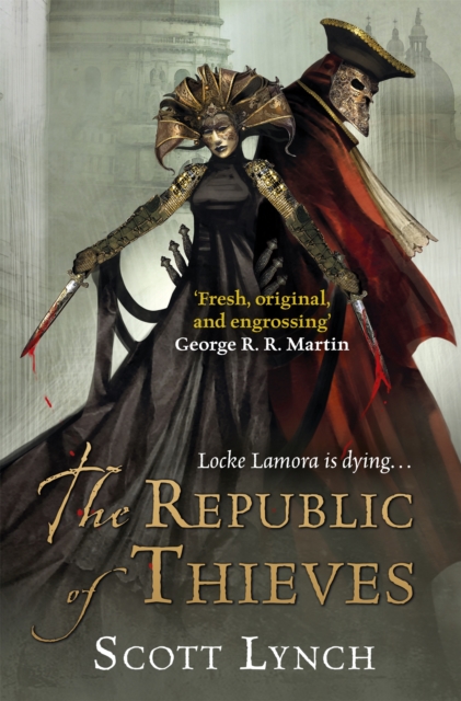 The Republic of Thieves : The Gentleman Bastard Sequence, Book Three, EPUB eBook