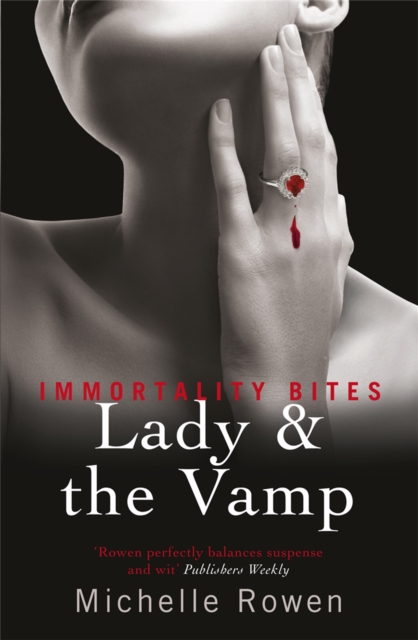 Lady & The Vamp : An Immortality Bites Novel, Paperback / softback Book
