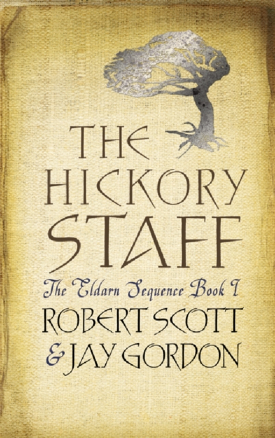 The Hickory Staff : The Eldarn Sequence Book 1, EPUB eBook