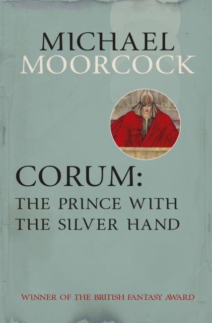Corum: The Prince With the Silver Hand, Paperback / softback Book