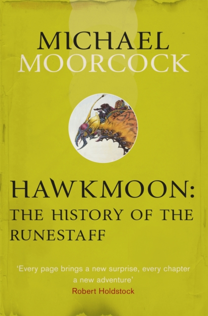 Hawkmoon: The History of the Runestaff, Paperback / softback Book