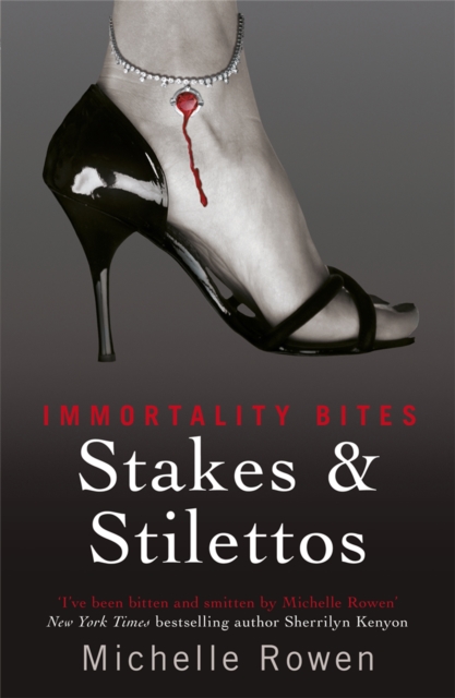 Stakes & Stilettos : An Immortality Bites Novel, Paperback / softback Book