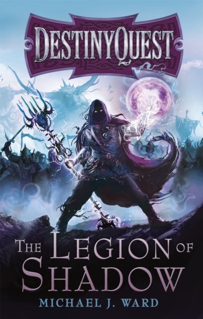 The Legion of Shadow : DestinyQuest Book 1, Paperback / softback Book