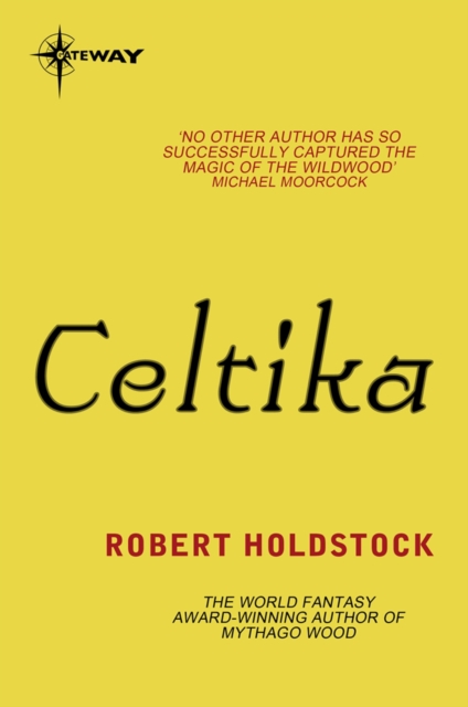 Celtika : Book 1 of the Merlin Codex, EPUB eBook