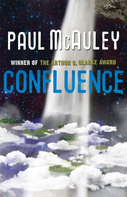 Confluence - The Trilogy : Child of the River, Ancients of Days, Shrine of Stars, Paperback / softback Book