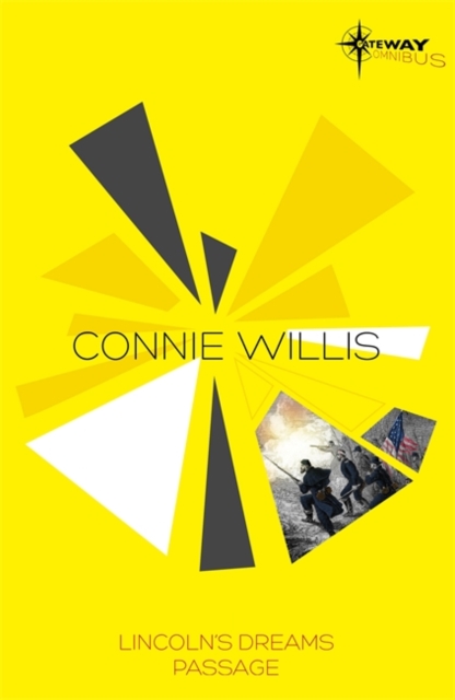 Connie Willis SF Gateway Omnibus : Lincoln's Dreams, Passage, Paperback / softback Book