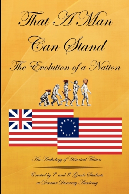 That A Man Can Stand: The Evolution of a Nation, Paperback / softback Book