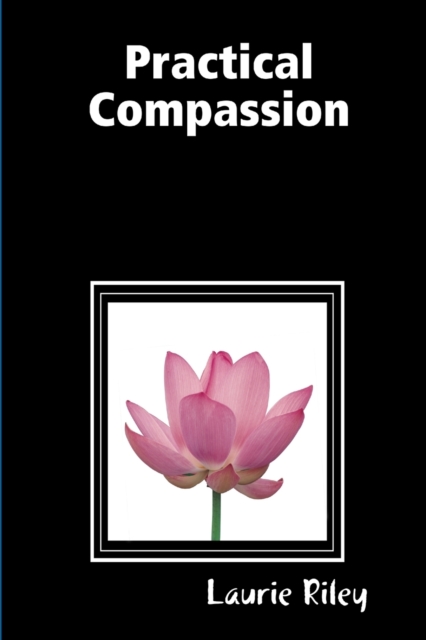 Practical Compassion, Paperback / softback Book