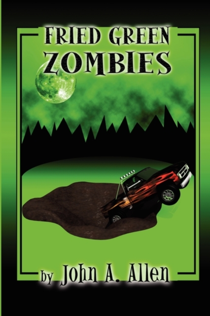 Fried Green Zombies, Hardback Book