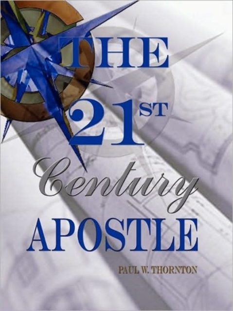 The 21st Century Apostle, Paperback / softback Book