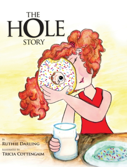 The Hole Story, Hardback Book
