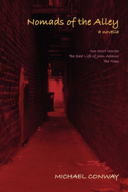 Nomads of the Alley a Novella & Two Short Stories, Paperback / softback Book