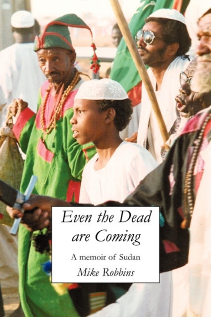 Even the Dead are Coming, Paperback / softback Book