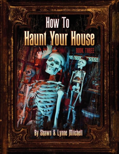 How to Haunt Your House, Book Three, Paperback / softback Book