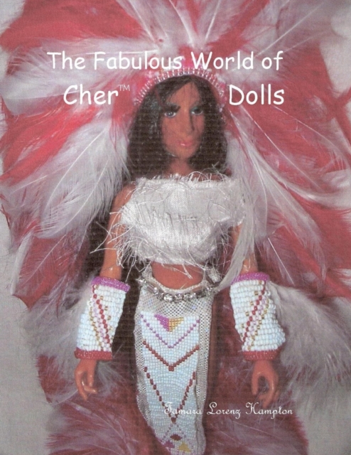 The Fabulous World of Cher Dolls, Vol.1, Paperback / softback Book