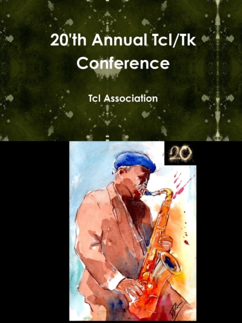 20'th Annual TCL/TK Conference, Paperback / softback Book